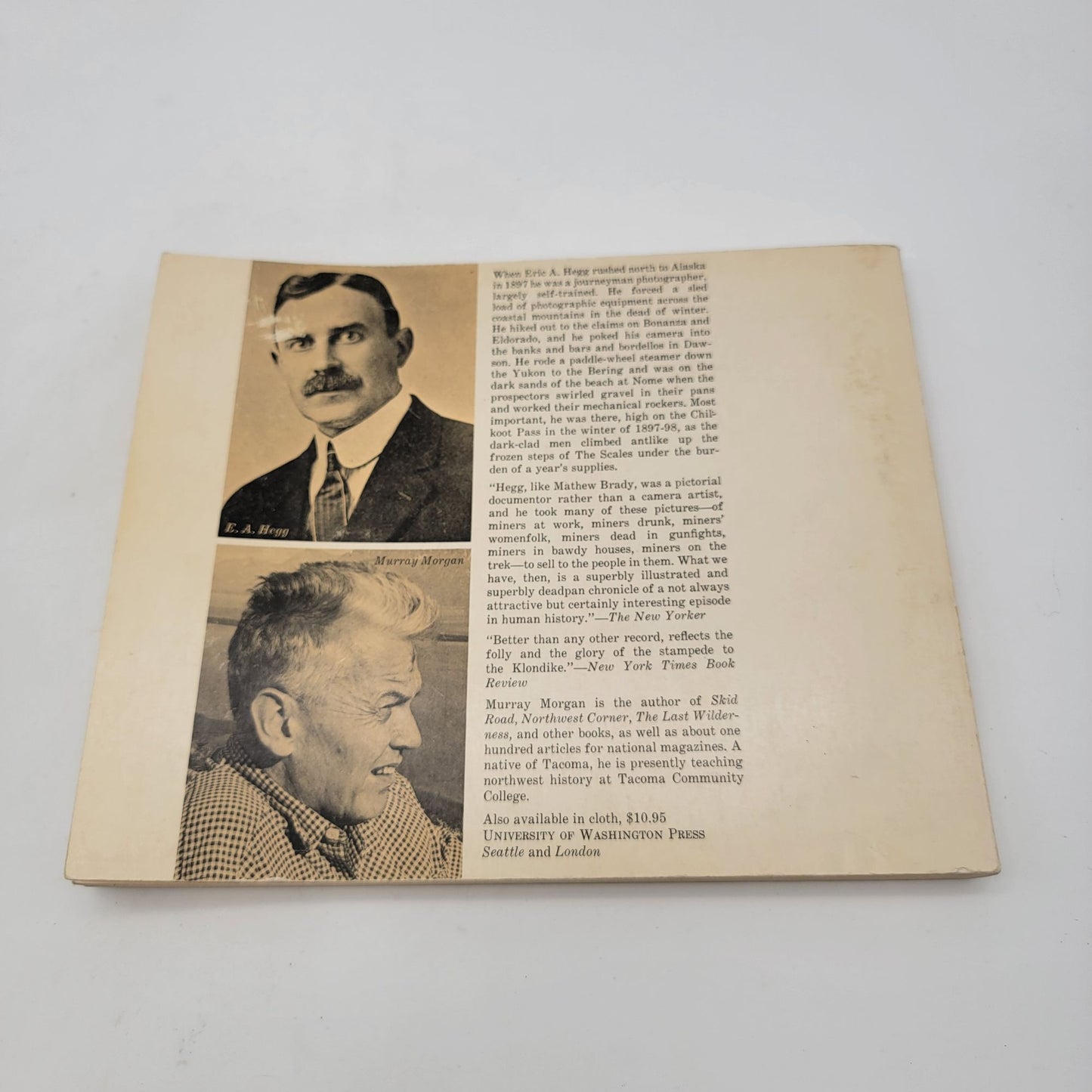 One Mans Gold Rush: A Klondike Album By Murray Morgan & E.A. Hegg