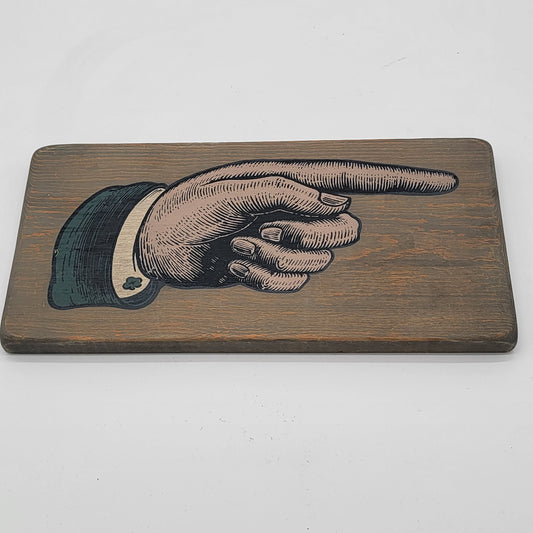 Pointing Hand Wood Sign