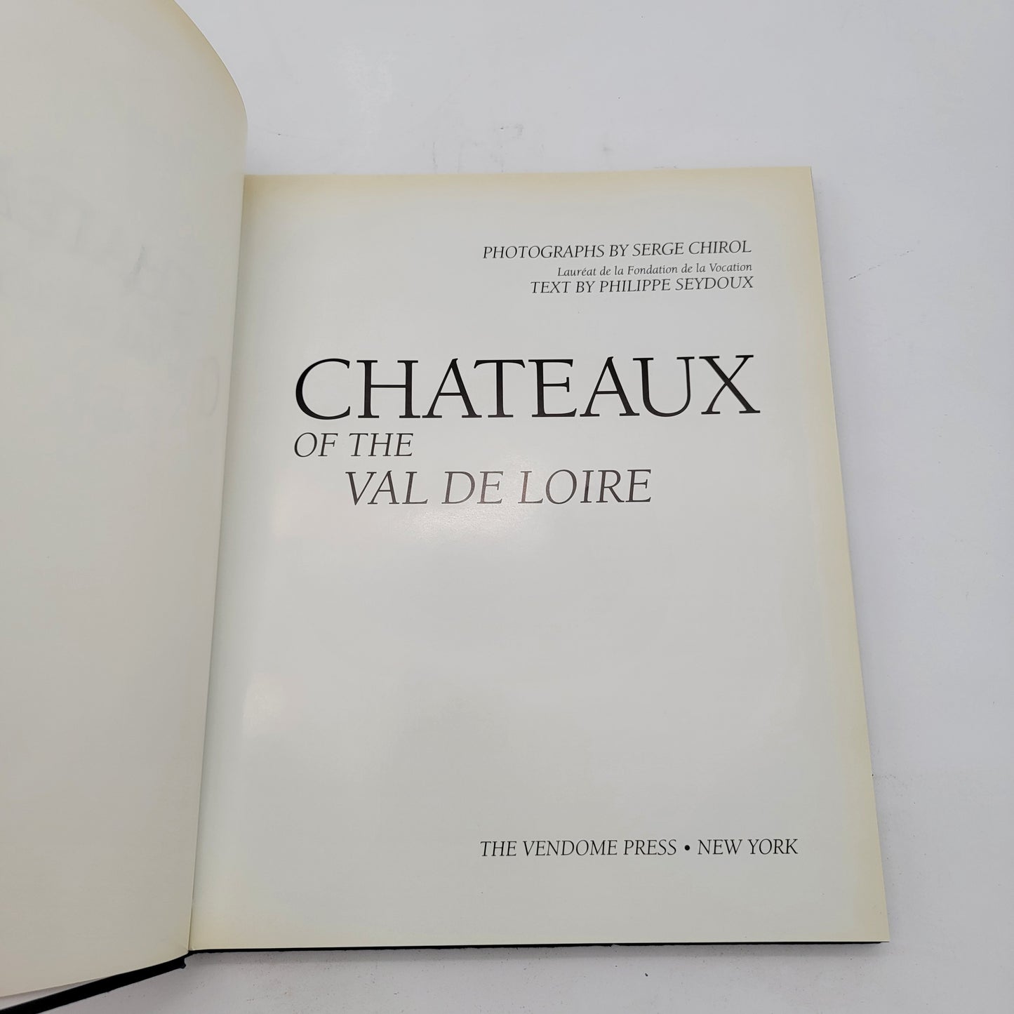 Chateaux of the Val de Loire Hardcover Book