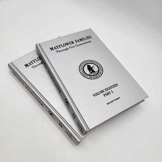 Mayflower Families Through Five Generations Volume 18 Parts 1 & 3 Hard Cover Set