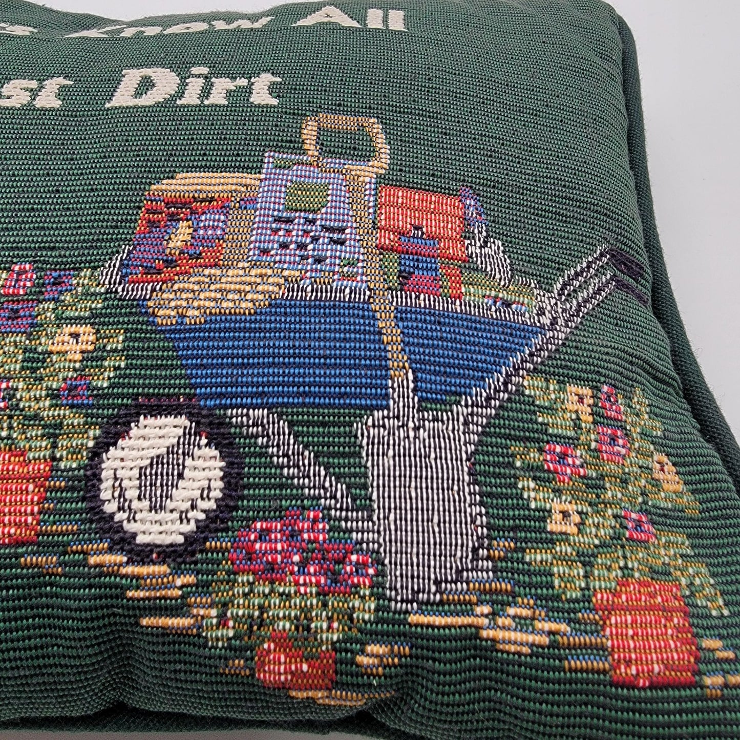 Gardeners Tapestry Decorative Throw Pillow  Gardeners Know All The Best Dirt