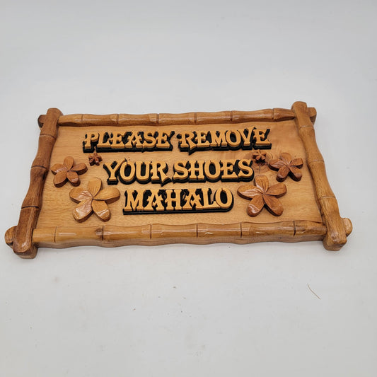 Hawaiian Bamboo & Wood Shoe Removal Sign