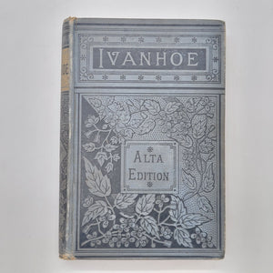 Antique Ivanhoe Alta Edition By Sir Walter Scott Hardcover